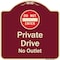 Signmission Designer Series-Private Drive No Outlet With Do Not Enter Symbol, 18" H, BU-1818-9931 A-DES-BU-1818-9931 - alternate 1
